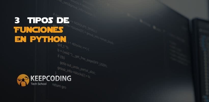 3 Tipos De Funciones En Python KeepCoding Bootcamps