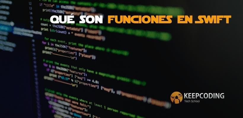 Qué son funciones en Swift KeepCoding Bootcamps