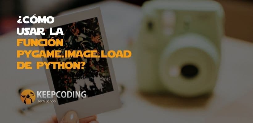 C Mo Usar La Funci N Pygame Image Load En Python