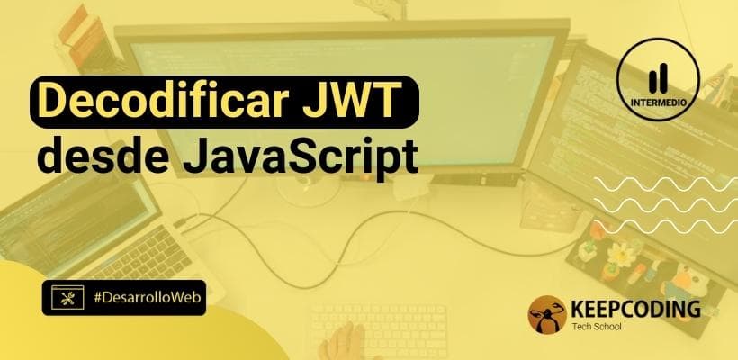 Cómo decodificar JWT desde JavaScript Guía 2024