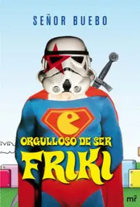 orgulloso de ser friki