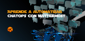 ChatOps con Mattermost