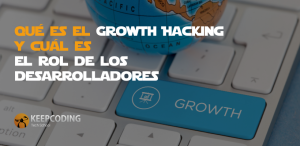 Qué es growth hacking