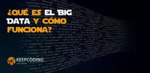 qué es el big data y cómo funciona