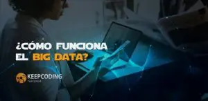 cómo funciona el big data
