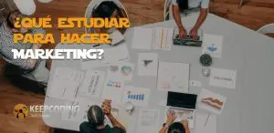 Qué estudiar para hacer Marketing