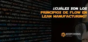 principios de flow en lean manufacturing