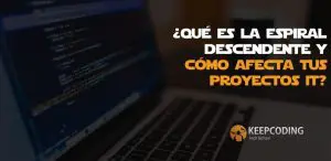 qué es la espiral descendiente