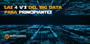 Las 4 V’s del Big Data