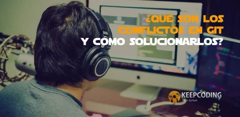 Aquí te explicaremos que son los conflictos en Git y cómo solucionarlo
