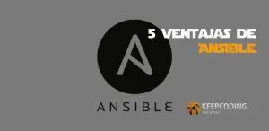 5 Ventajas de Ansible