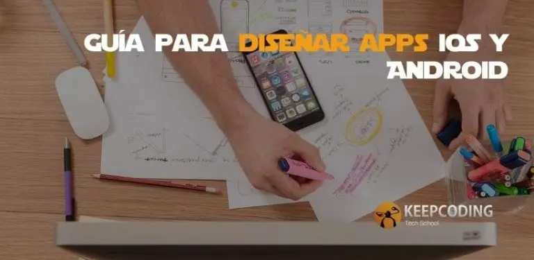 Guía para diseñar apps iOS y Android