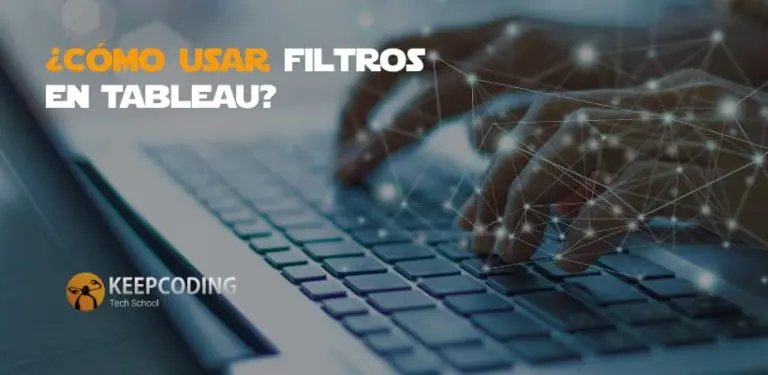 ¿Cómo usar filtros en Tableau?