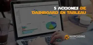 5 acciones de Dashboard en Tableau