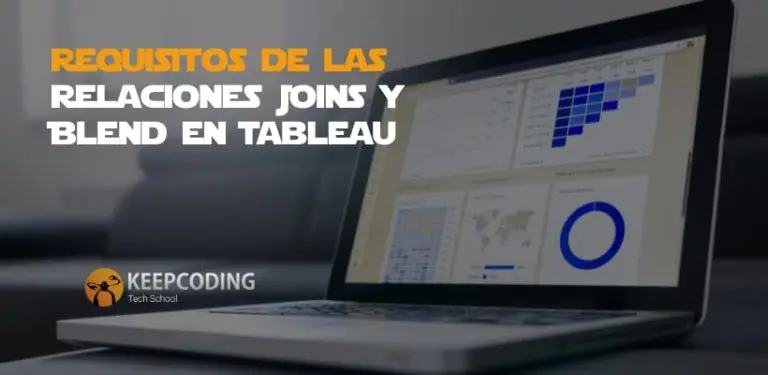 Requisitos de las relaciones Joins y Blends en Tableau