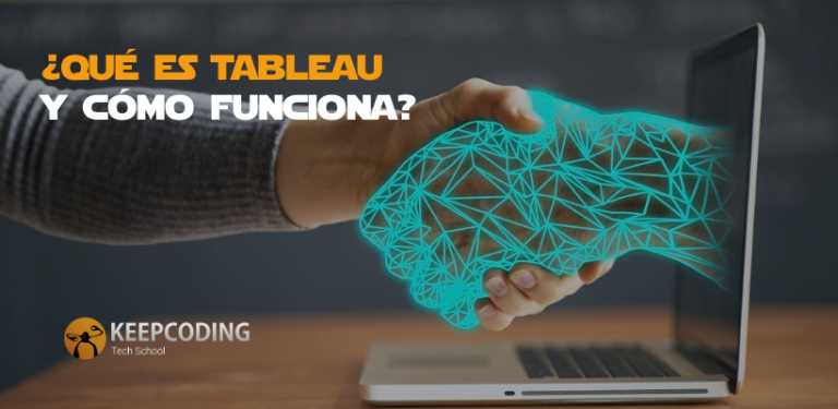 ¿Qué es Tableau y cómo funciona?