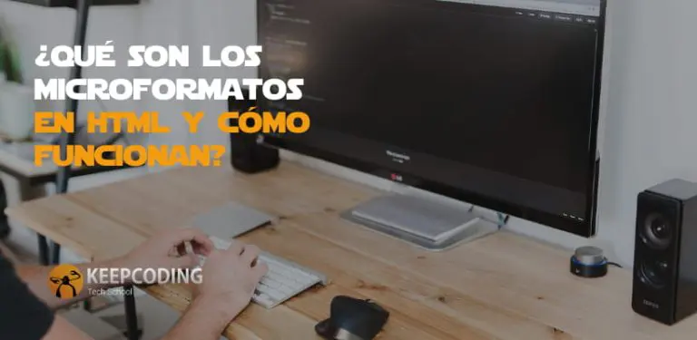 En este post te explicaremos que son los microformatos en HTML y cómo funcionan?