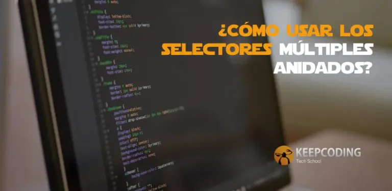 Aquí te contamos cómo usar los selectores múltiples para CSS