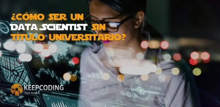 ser un data scientist sin titulo universitario