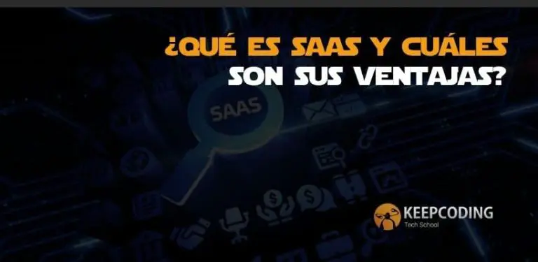 ¿qué es saaS y cuáles son sus ventajas?