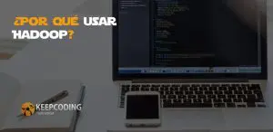 ¿Por qué usar Hadoop?