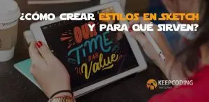 Cómo crear estilos en Sketch y para qué sirven