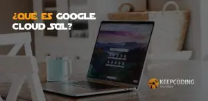 ¿Qué es Google Cloud SQL?