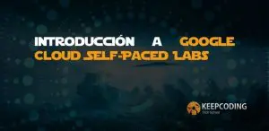 Introducción a Google Cloud Self-Paced Labs