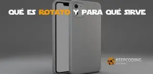 Qué es Rotato y para qué sirve