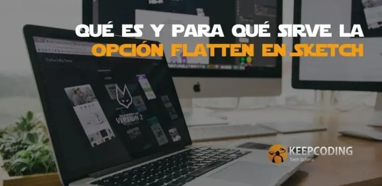 Qué es y para qué sirve la opción flatten en Sketch
