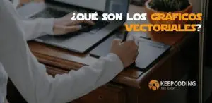 Qué son los gráficos vectoriales