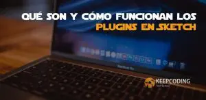 Qué son y cómo funcionan los plugins en Sketch