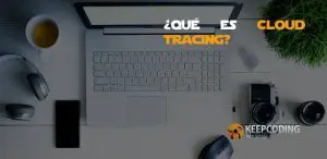 ¿Qué es Cloud Tracing?