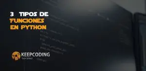 3 tipos de funciones en Python