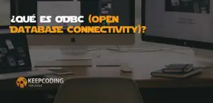 ¿Qué es ODBC (Open Database Connectivity)?