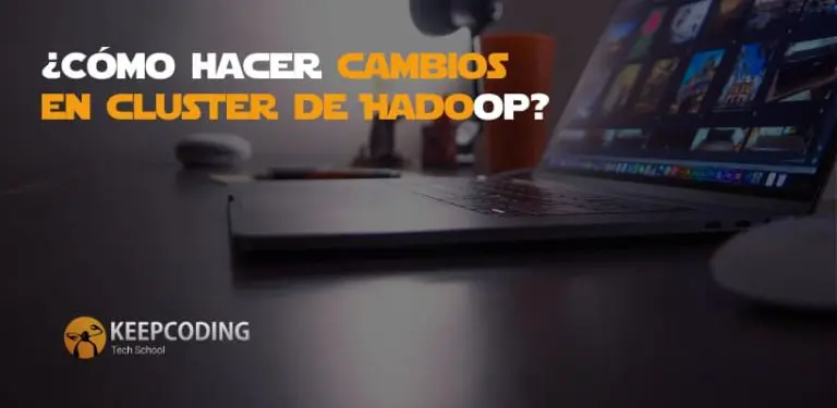 Cambios en clúster de Hadoop