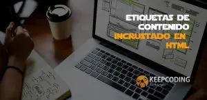 Etiquetas de contenido incrustado en HTML