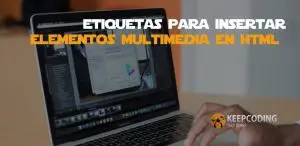 Etiquetas para insertar elementos multimedia en html