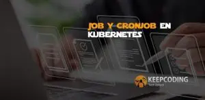 Job y Cronjob en Kubernetes