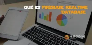 Qué es Firebase Realtime Database
