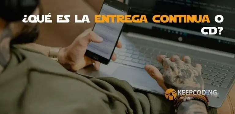 Qué es la entrega continua o CD