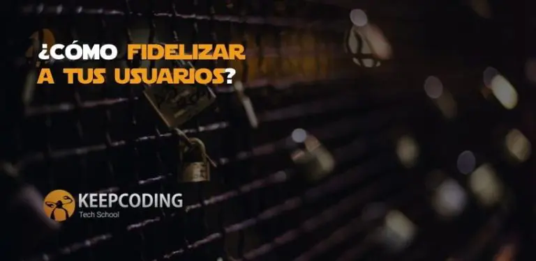 como fidelizar a los usuarios en el marketing digital