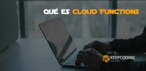 qué es Cloud Functions
