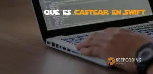 qué es castear en Swift