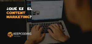 que es el content marketing por keepcoding