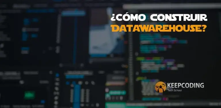 ¿Cómo construir DataWarehouse?