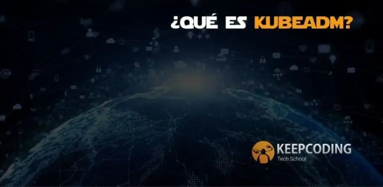 ¿Qué es Kubeadm?
