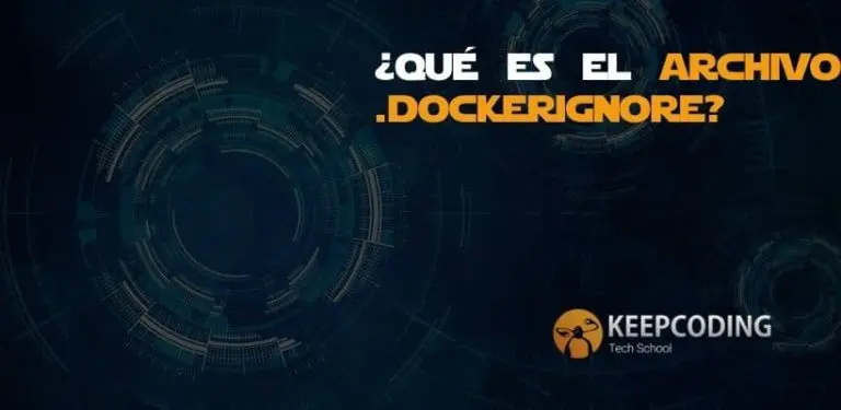 ¿Qué es el archivo .dockerignore?