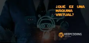 ¿Qué es una máquina virtual?