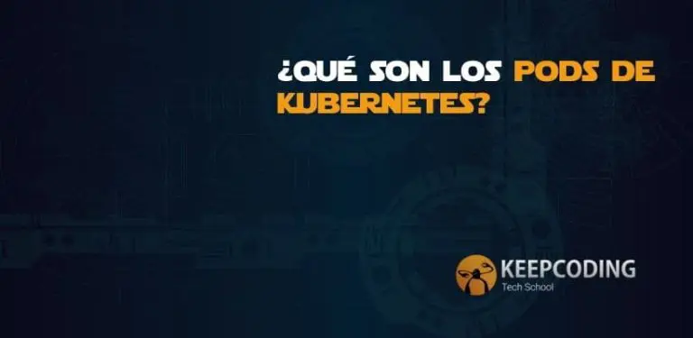 ¿Qué son los pods de Kubernetes?